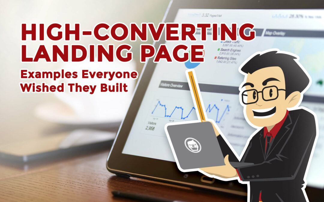 6 High-Converting Landing Page Examples Everyone WISHED They Built