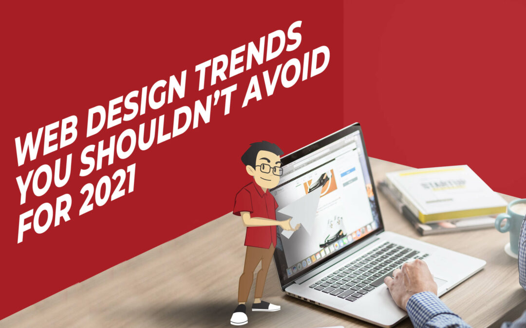 Innovation For the Win: 8 Web Design Trends You Shouldn’t Avoid For 2021